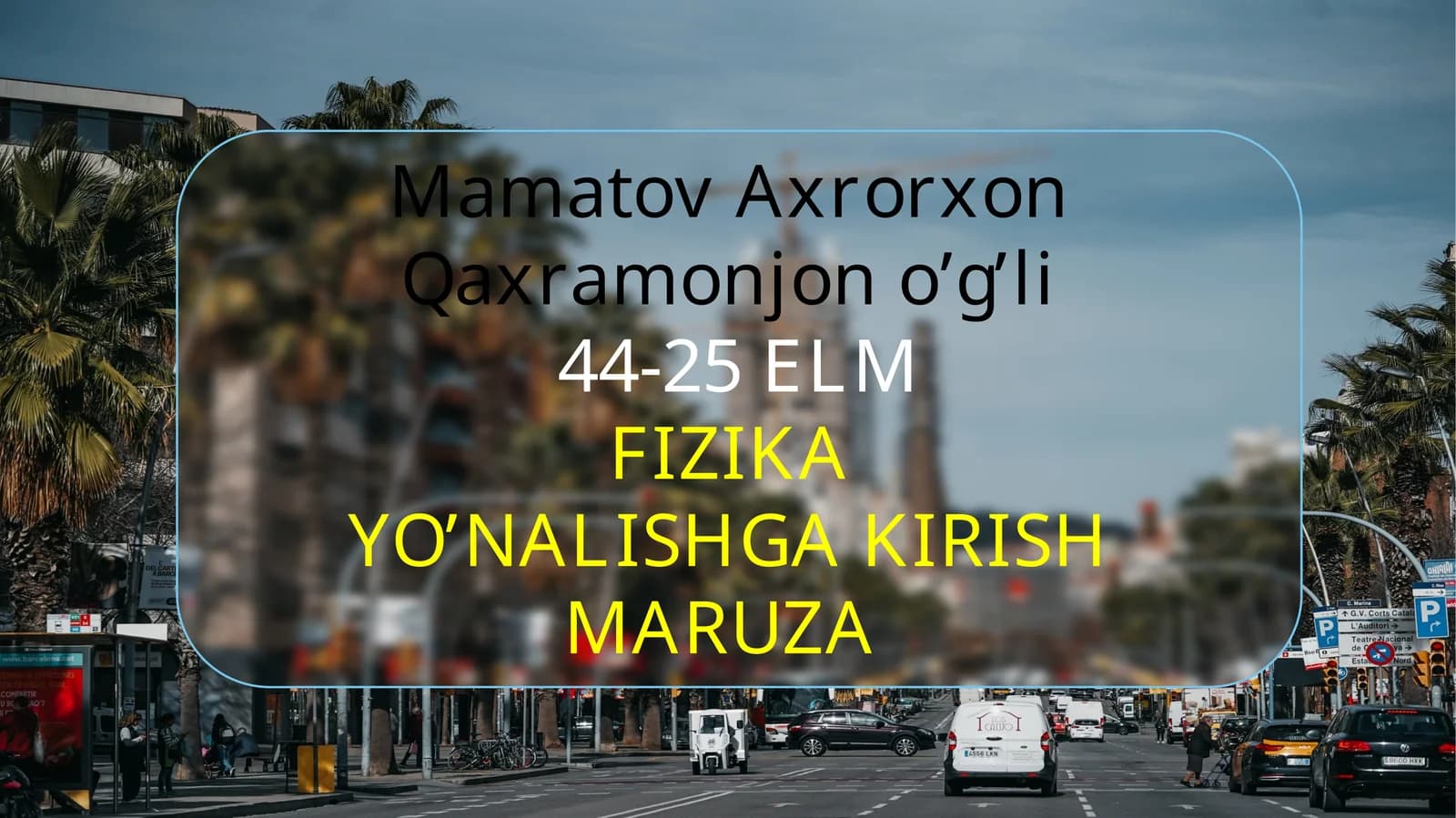 FIZIKA YO’NALISHGA KIRISH