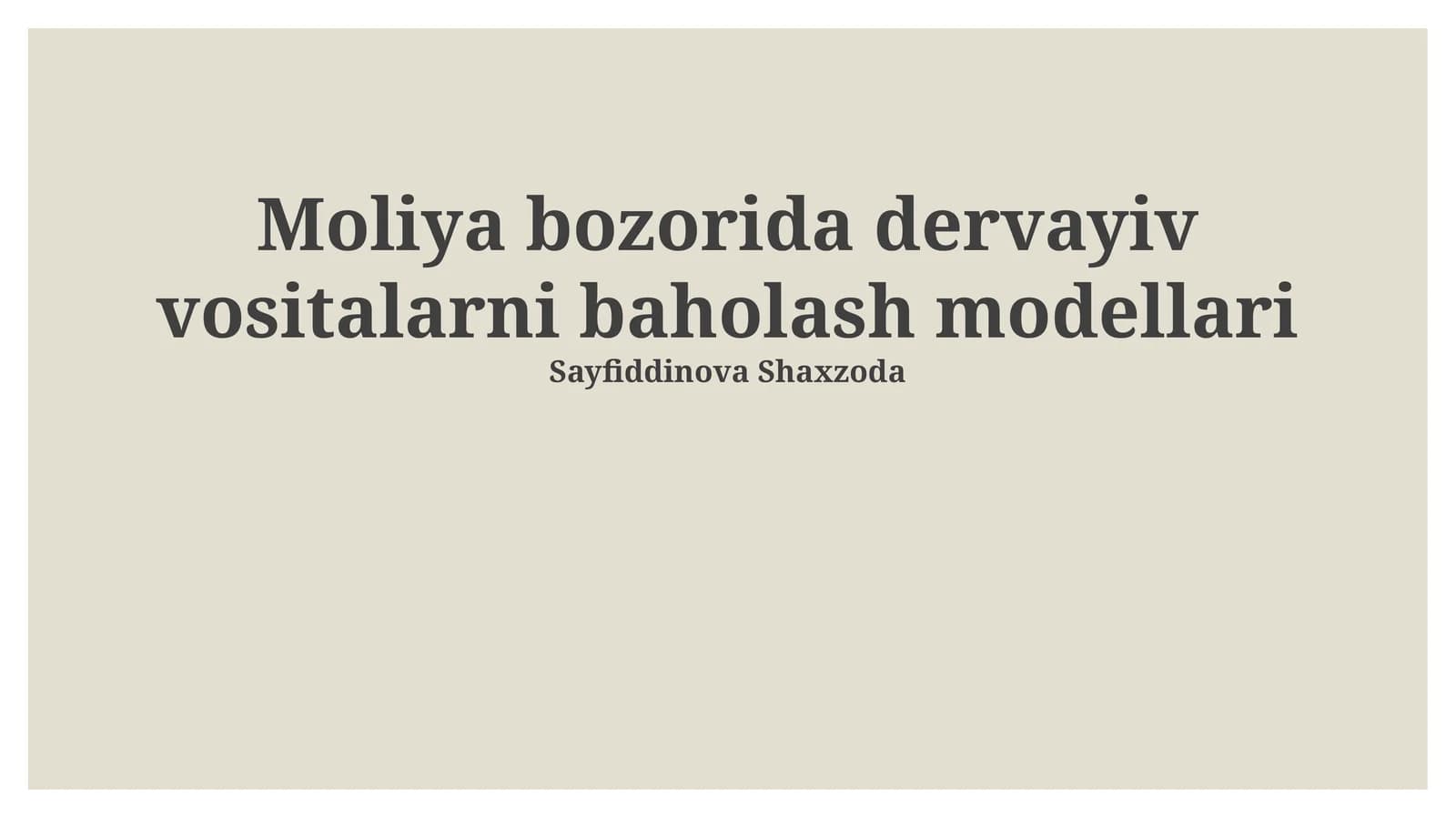 Moliya bozorida dervayiv vositalarni baholash modellari