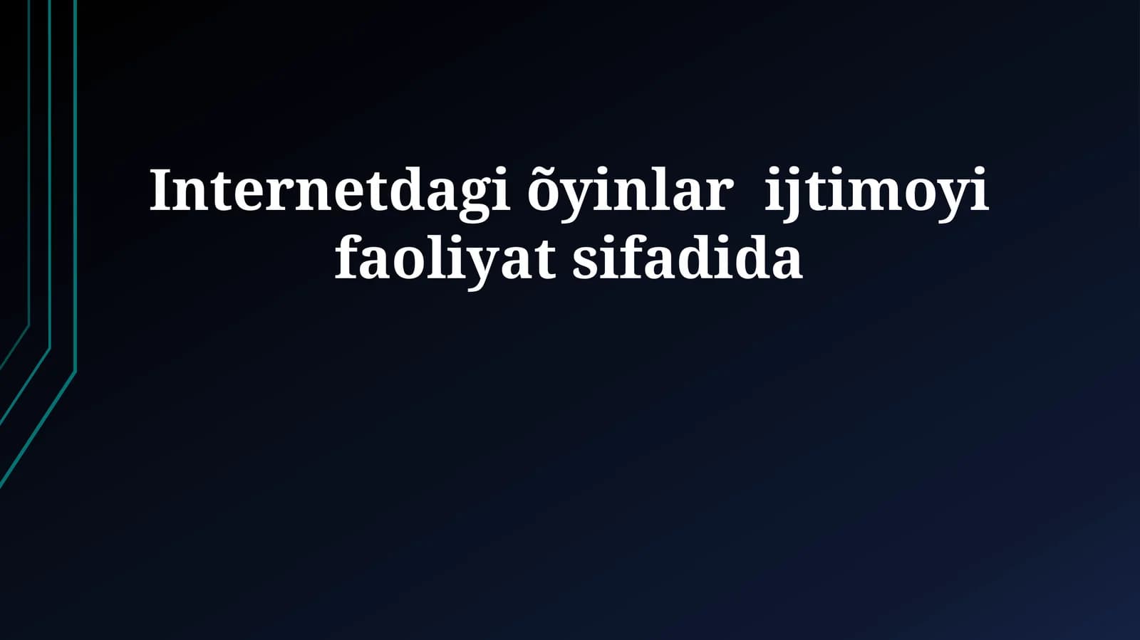 Internetdagi õyinlar ijtimoyi faoliyat sifadida