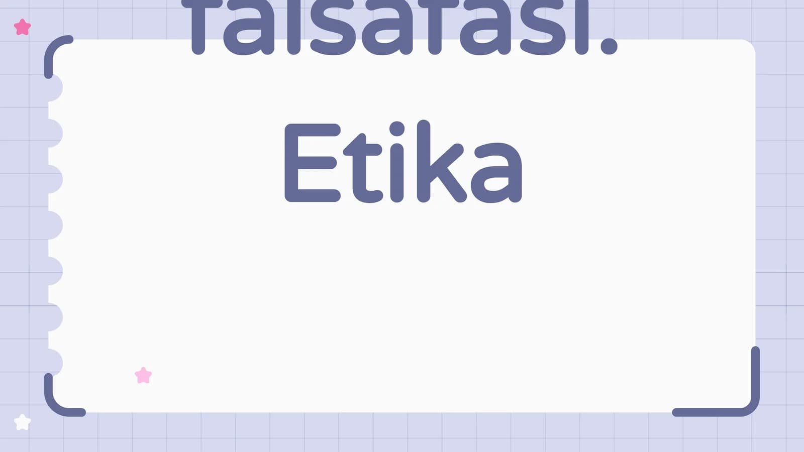 Axloq falsafasi. Etika