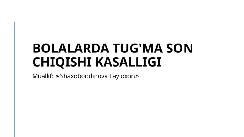 Bolalardatug'masonchiqishikasalligi