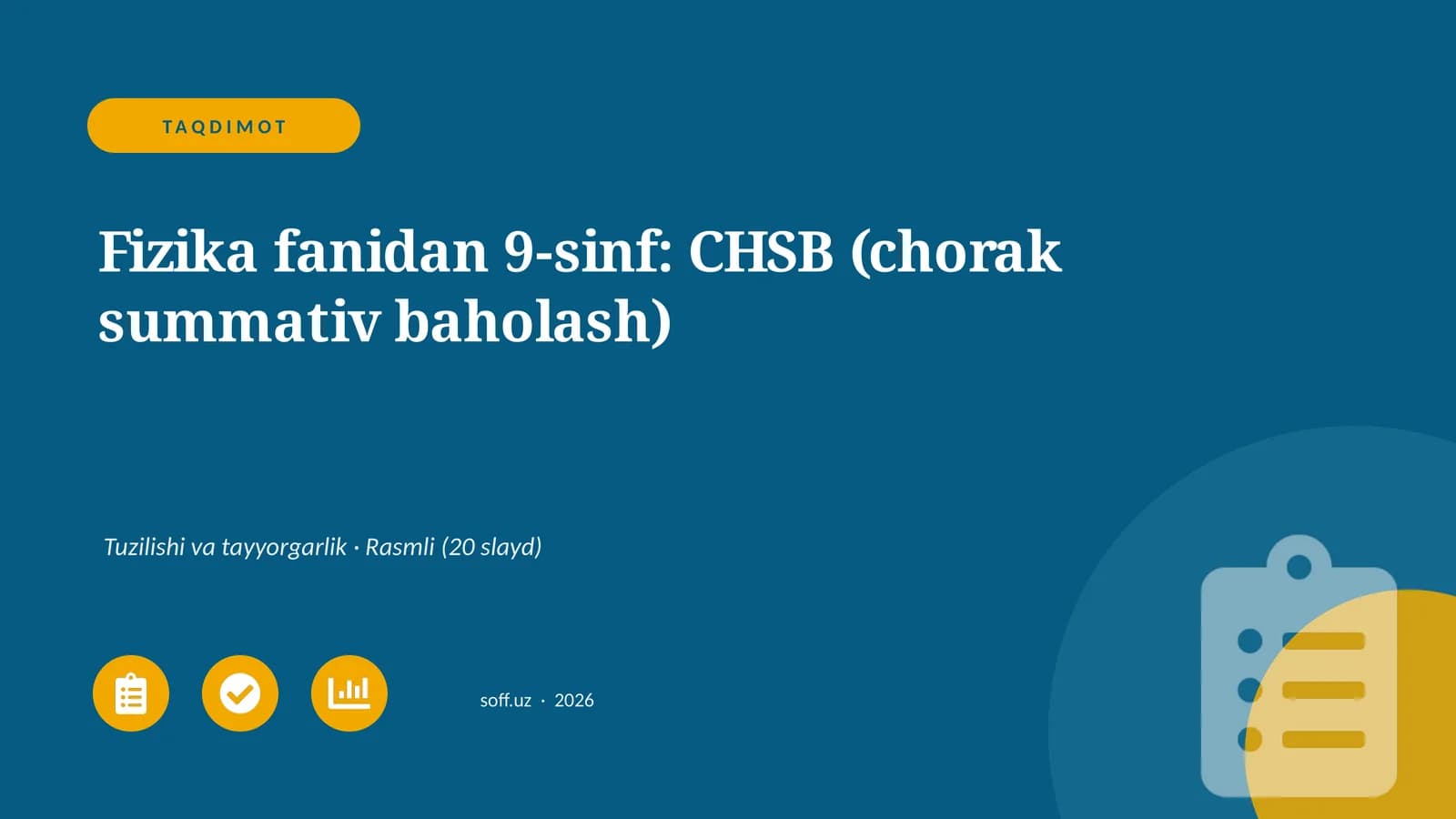 Fizika fanidan 9-sinf: CHSB (chorak summativ baholash)