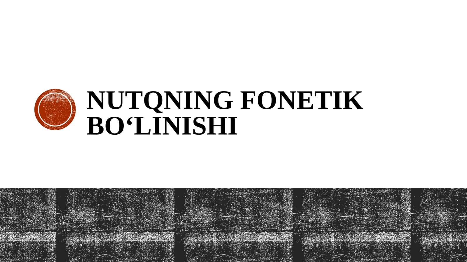 Nutqning fonetik bo‘linishi