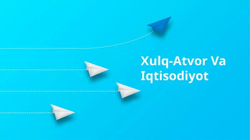 Xulq-Atvor Va Iqtisodiyot