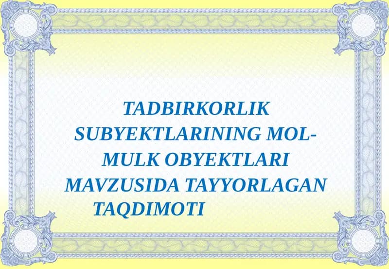 Tadbirkorlik subyektlarining mol-mulk obyektla