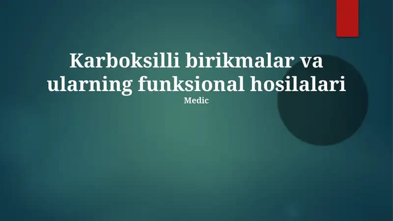 Karboksilli birikmalar va ularning funksional hosilalari