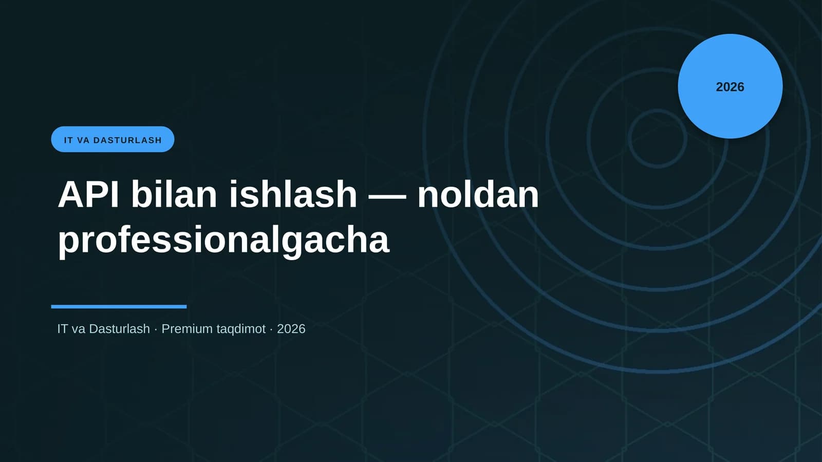 API bilan ishlash — noldan professionalgacha