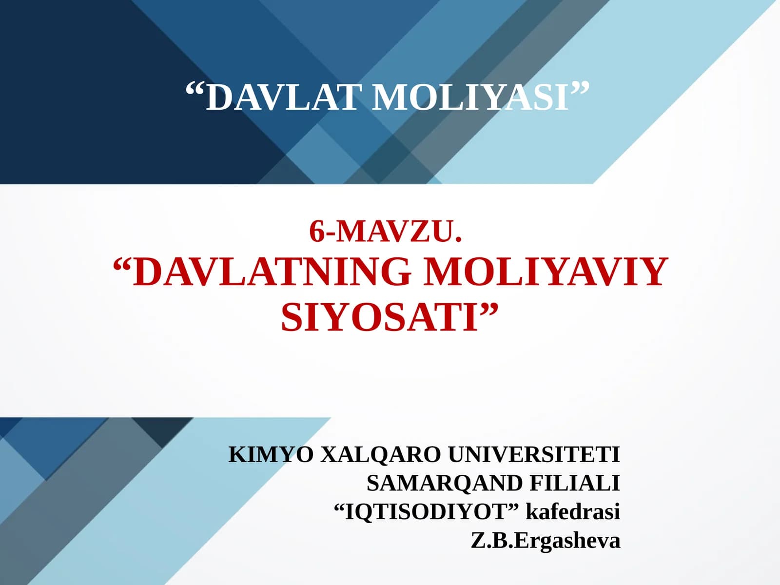 DAVLATNING MOLIYAVIY SIYOSATI