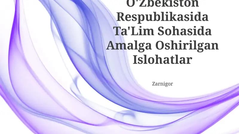 Ta'lim Sohasida Amalga Oshirilgan Islohatlar