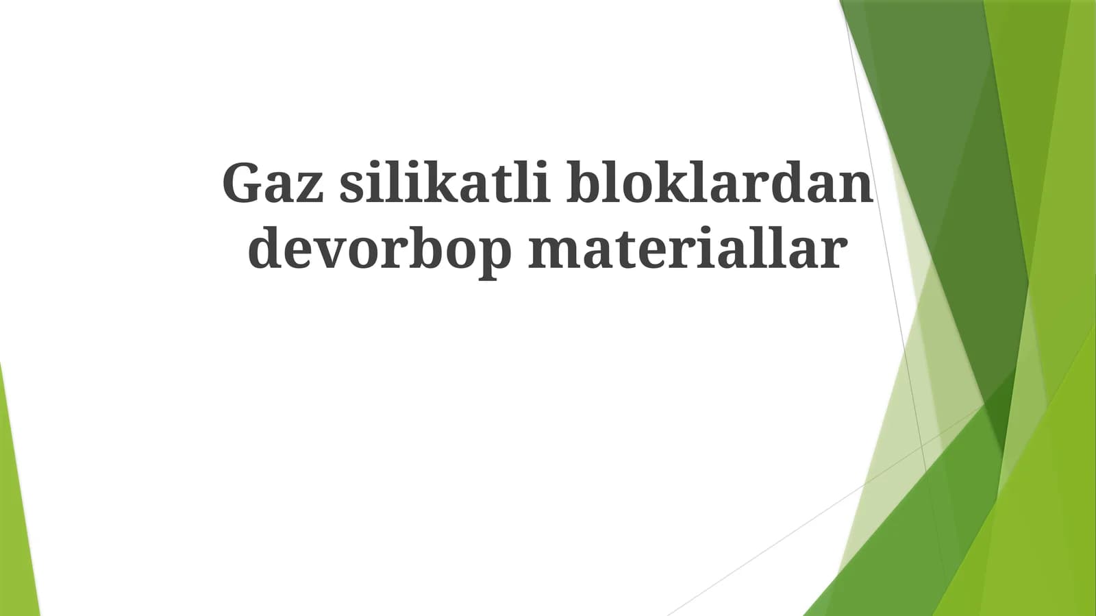 Gazsilikatlibloklardandevorbopmateriallar