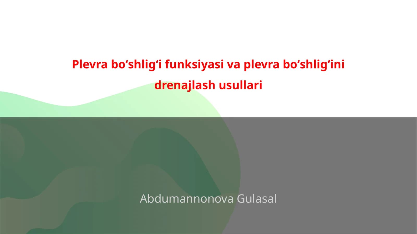 Plevraboʻshligʻifunksiyasivaplevraboʻshligʻinidrenajlashusullari