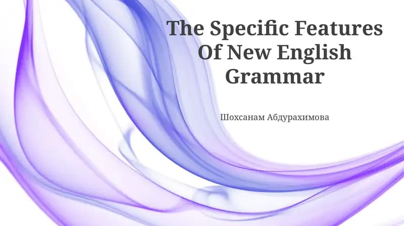 The Specific Features Of New English Grammar