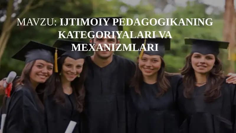 IJTIMOIY PEDAGOGIKANING KATEGORIYALARI VA MEXANIZMLARI
