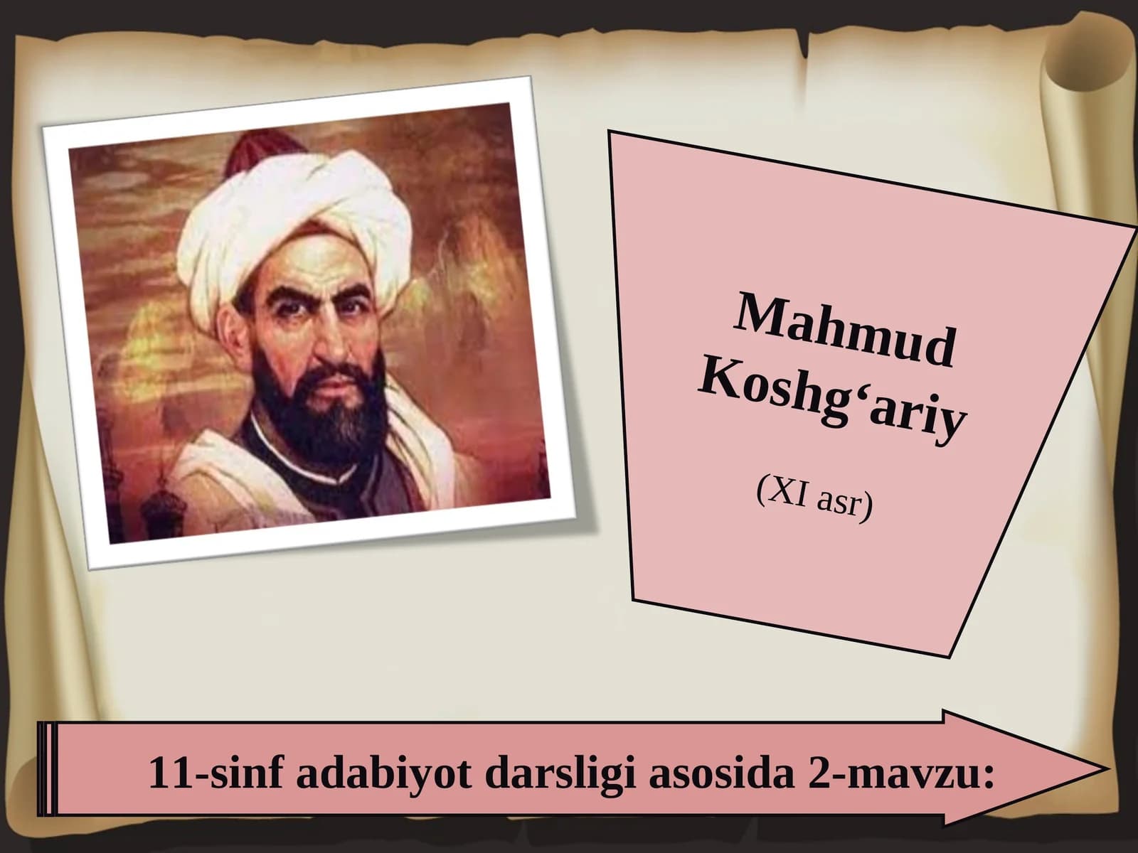 11-sinf Mahmud Koshg'ariy hayoti va ijodi