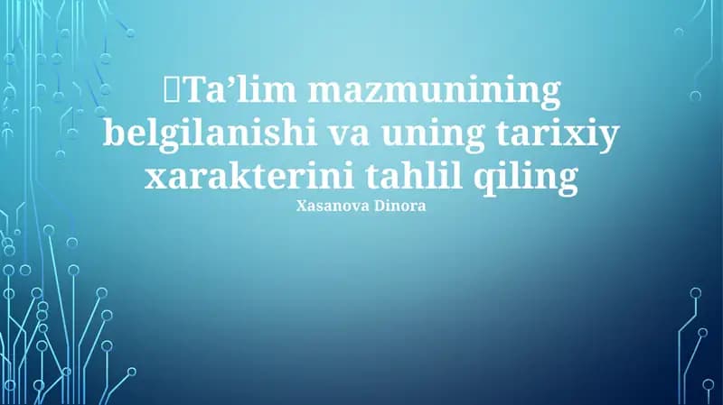 Ta'lim Mazmuni - Ahamiyati va Evolyutsiyasi