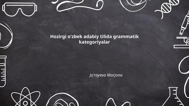 Hozirgi o'zbek adabiy tilida grammatik kategoriyalar