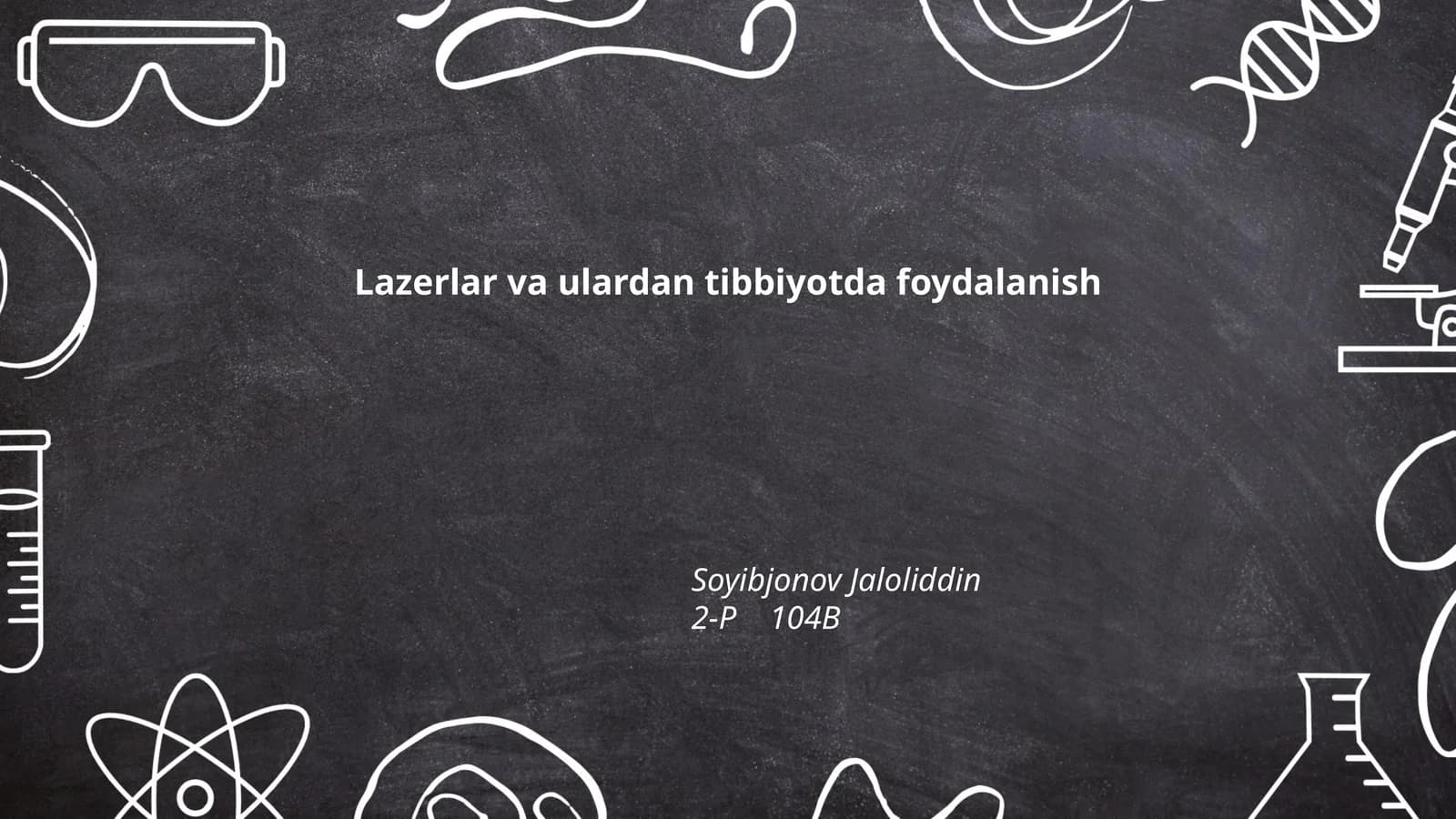 Lazerlar va ulardan foydalanish tibbiyotda
