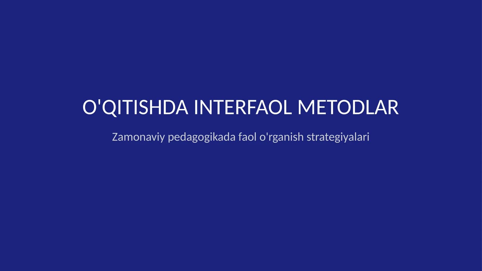 O'qitishda interfaol metodlar