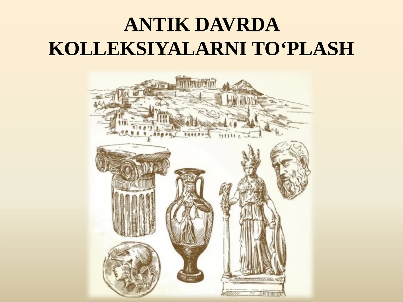 Antik Davrda Kolleksiyalarni To‘plash