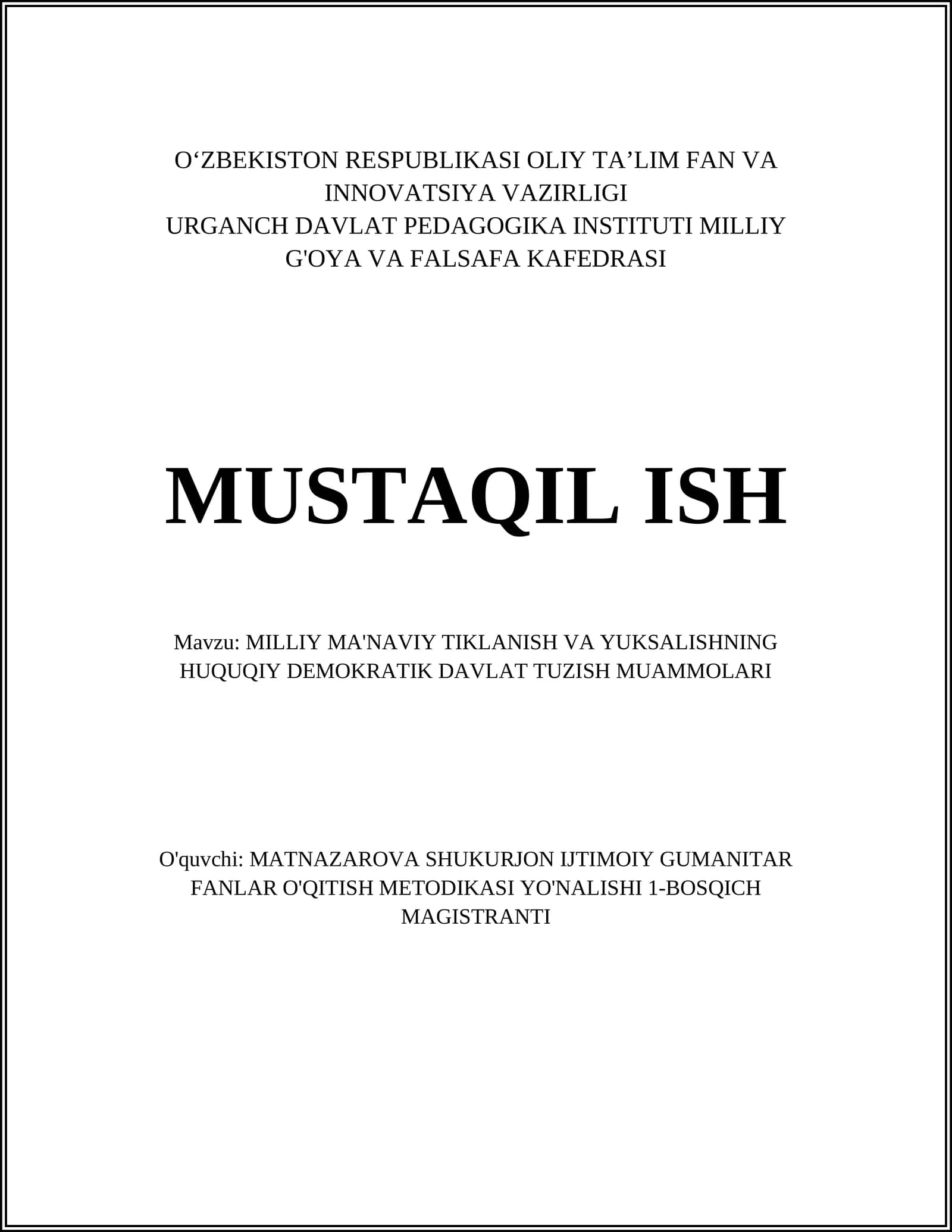 MILLIY MA'NAVIY TIKLANISH VA YUKSALISHNING HUQUQIY DEMOKRATIK DAVLAT TUZISH MUAMMOLARI