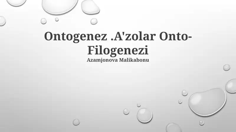 Ontogenez.A'zolar Onto- Filogenezi