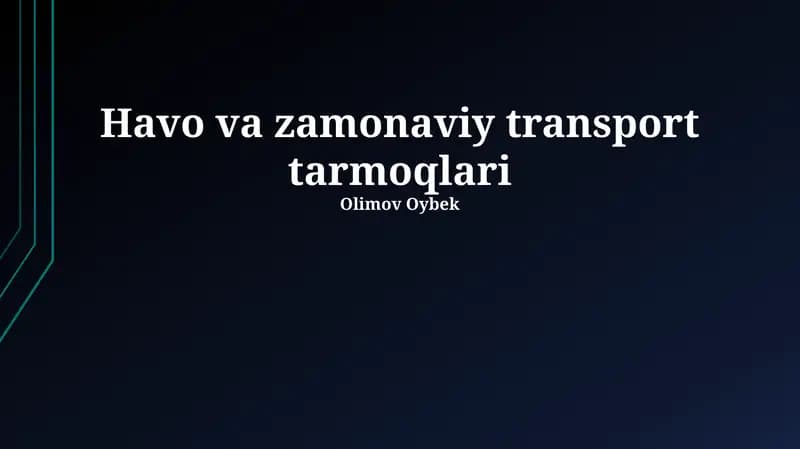 Havo va zamonaviy transport tarmoqlari