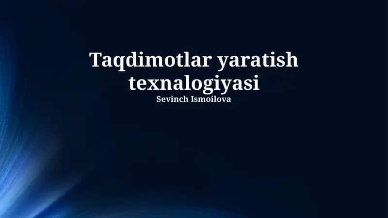 Taqdimotlar yaratish texnalogiyasi