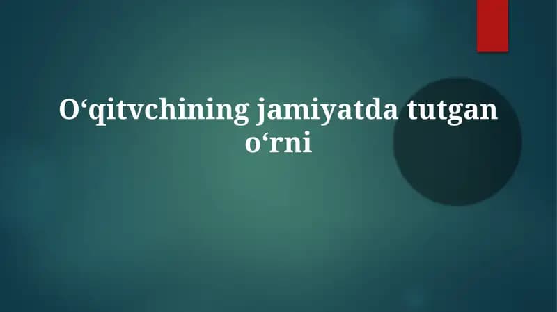 Oʻqitvchiningjamiyatdatautganoʻrni