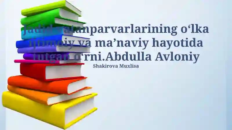 Avloniy asarlarining zamonaviy ahamiyati