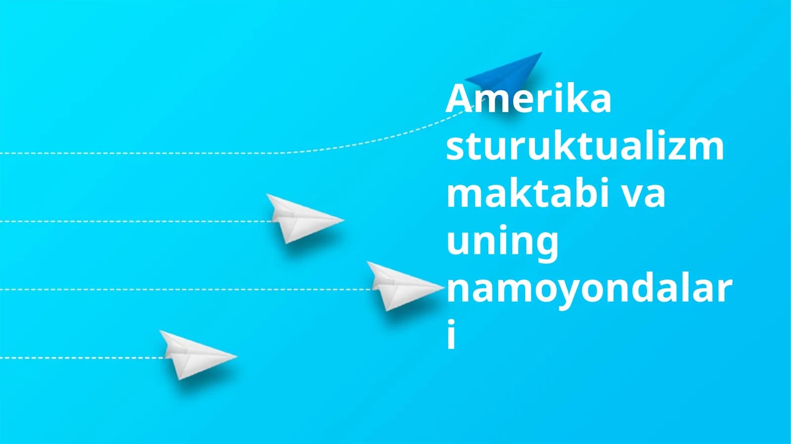 Amerika Strukturalizm Maktabi va uning Namoyondalari