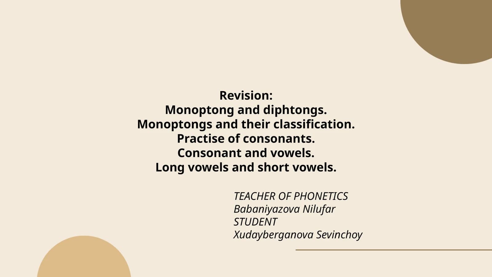 TEACHER OF PHONETICS