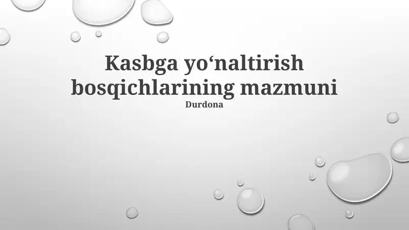 Kasbga yoʻnaltirish bosqichlarining mazmuni