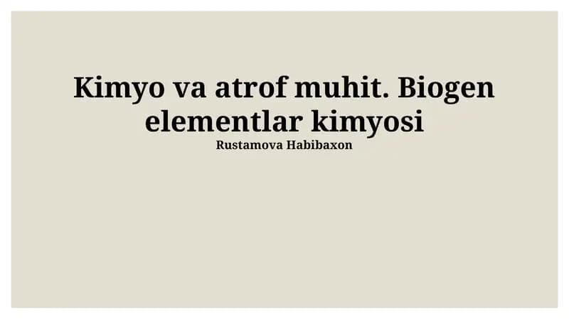 Kimyo va atrof muhit. Biogen elementlar kimyosi