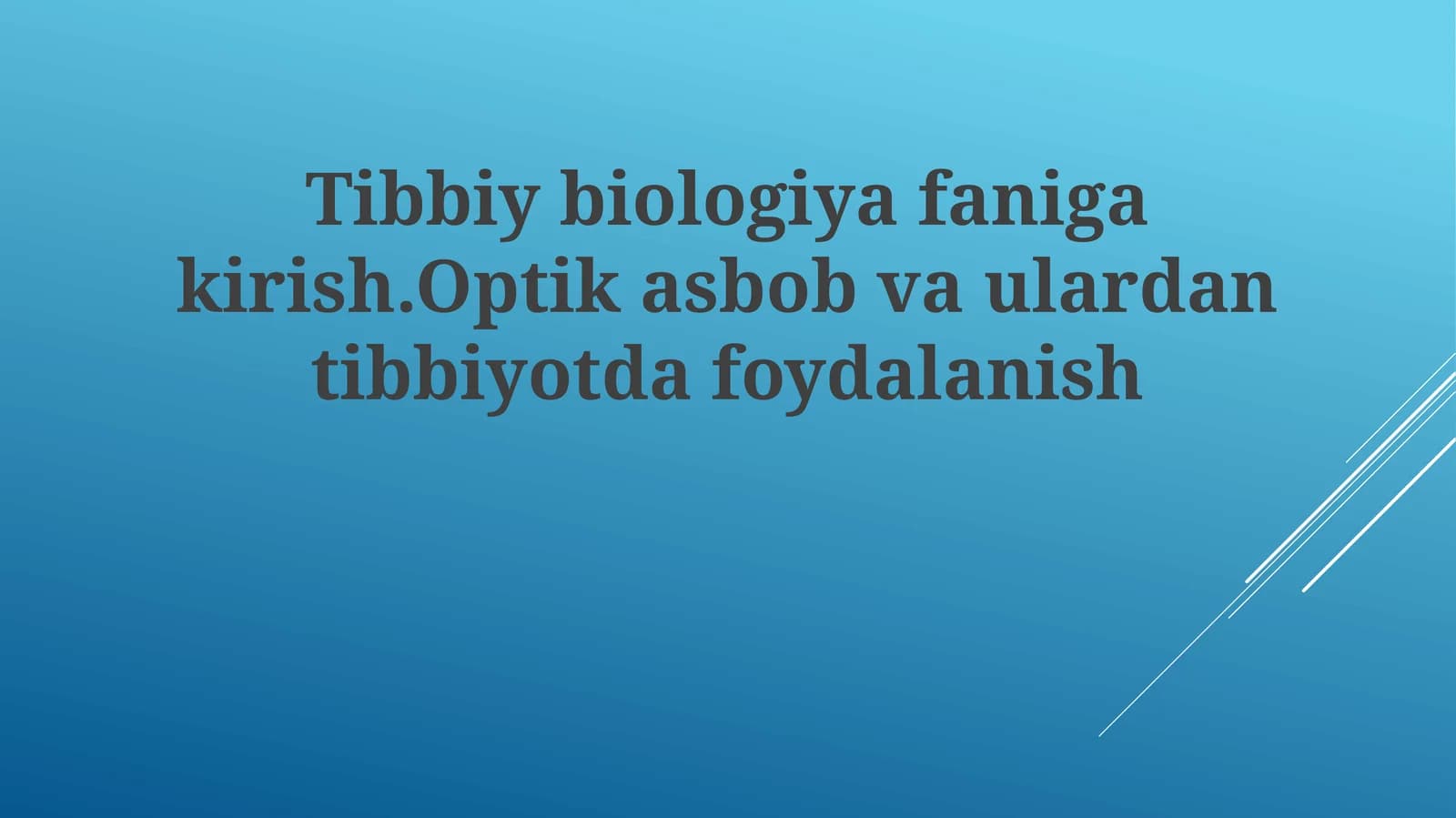 Tibbiyotda optik asboblar