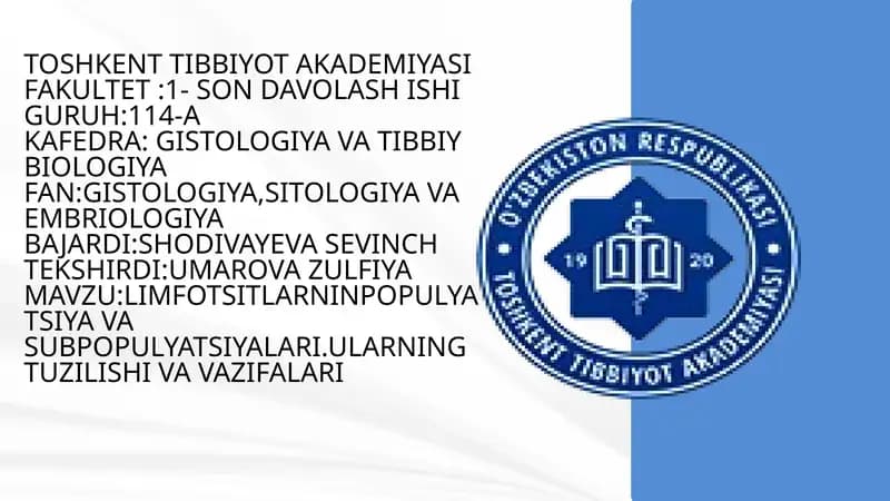 Limfotsitlarning tuzilishi va vazifalari