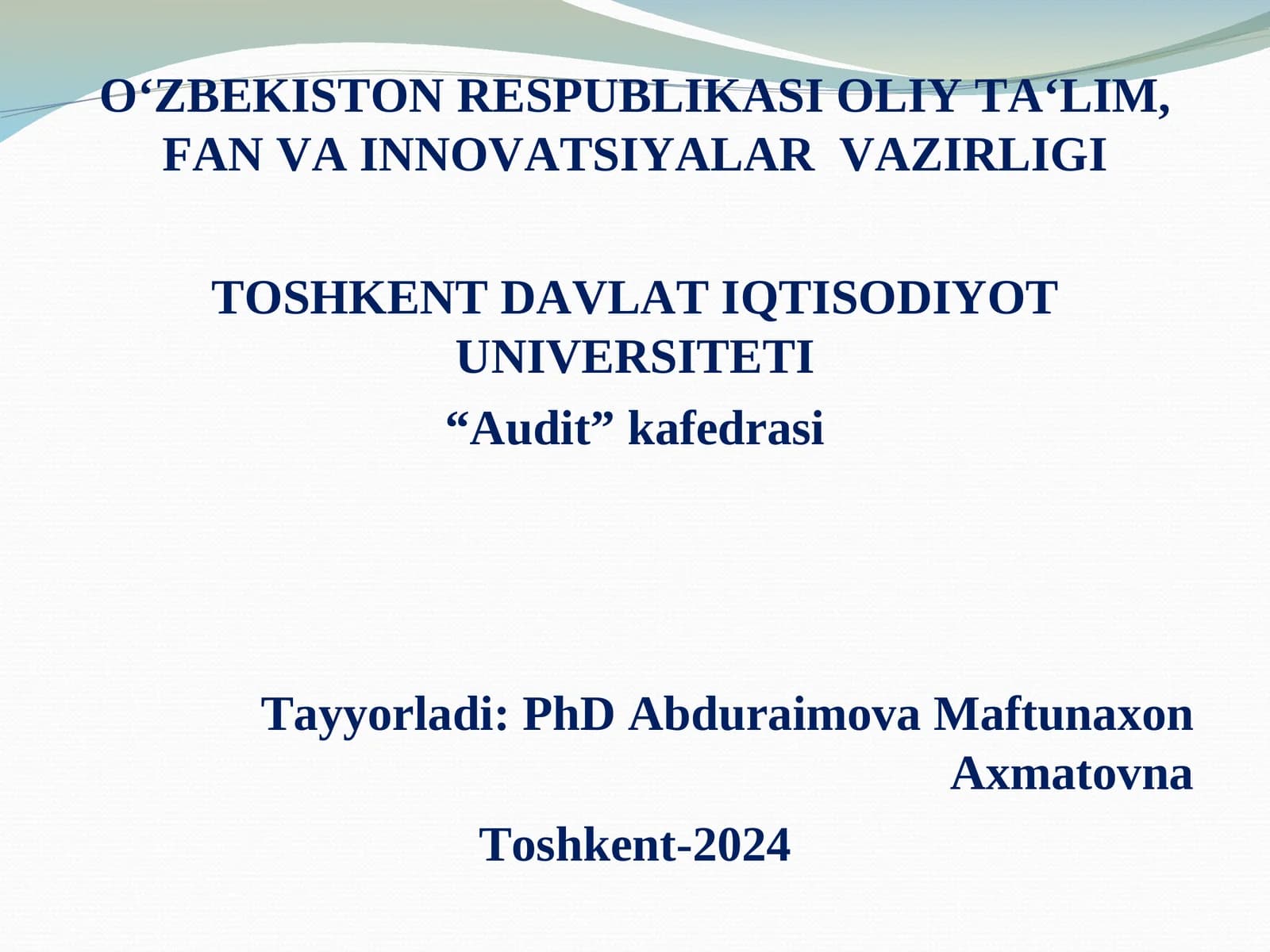 AUDITNING MOHIYATI, UNING MAQSADI VA VAZIFALARI