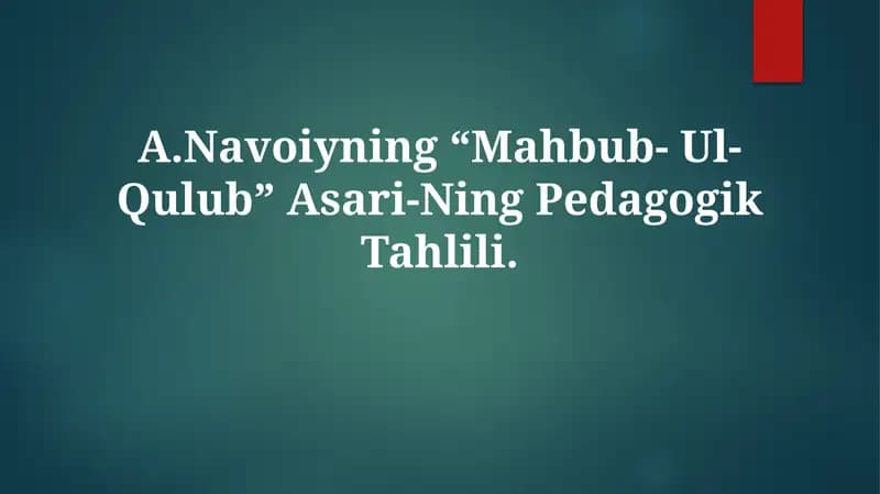 Navoiyning “Mahbub- Ul- Qulub” Asari-Ning PedagogikTahlili