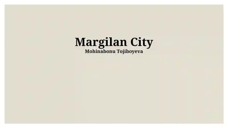 Margilan City