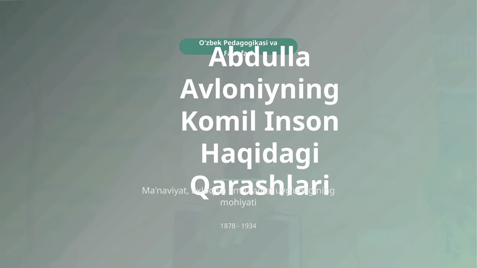 Abdulla Avloniyning Komil Inson Haqidagi Qarashlari