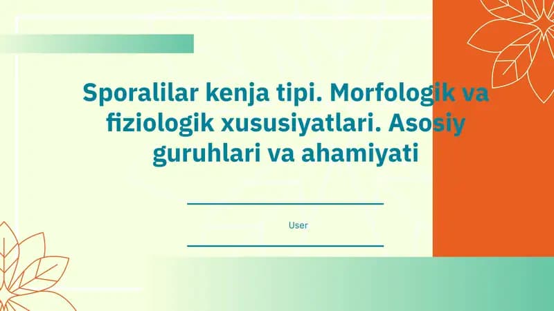 Sporalilar Kenja Tipining Morfologik Xususiyatlari