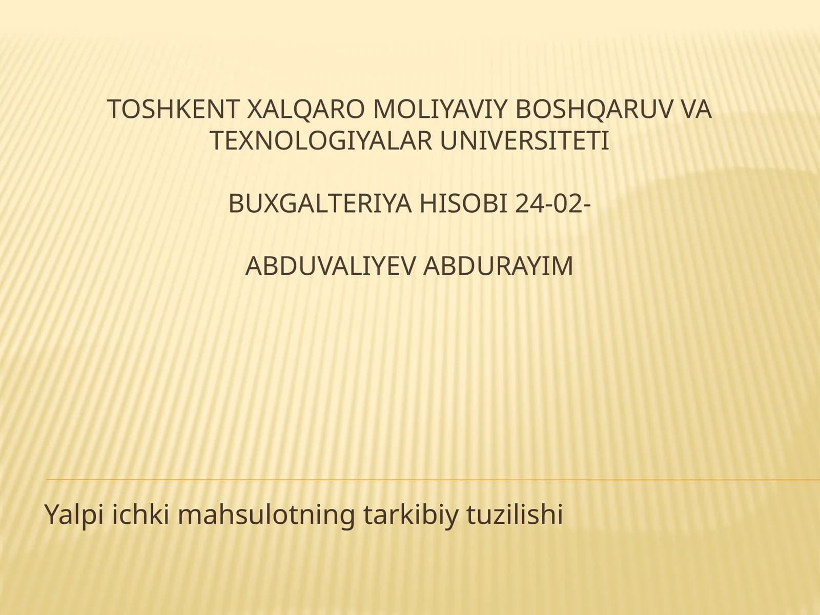 Yalpi ichki mahsulotning tarkibiy tuzilishi