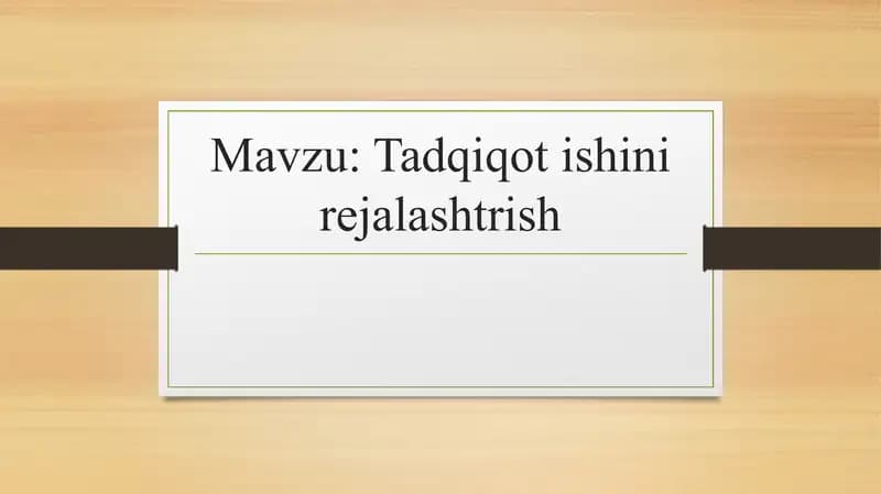 Tadqiqot ishini rejalashtrish