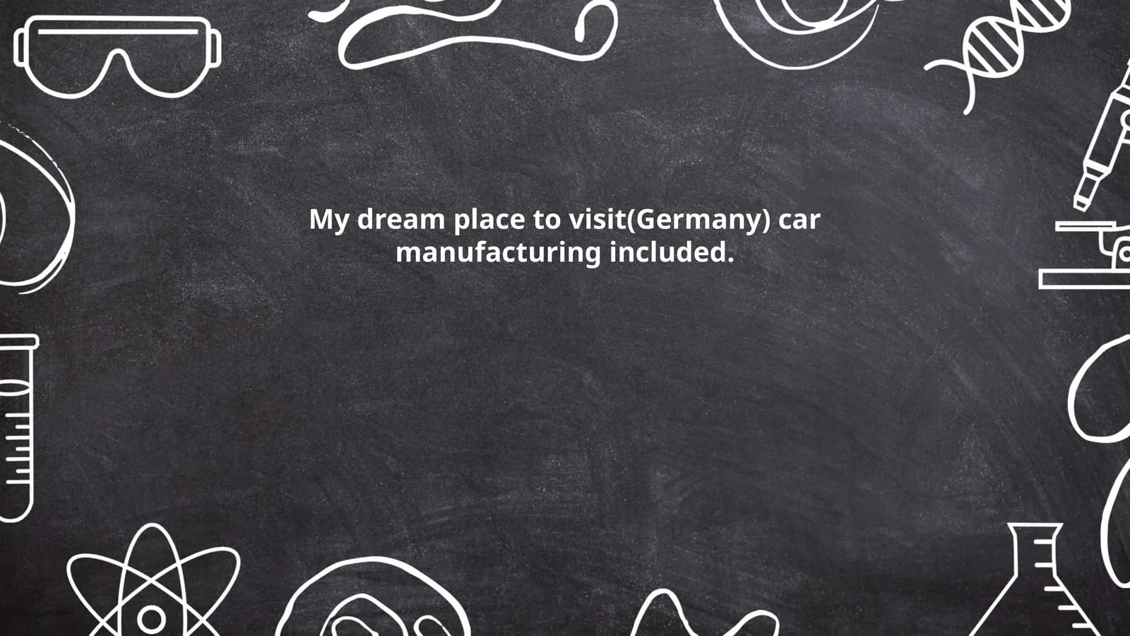 My dream place to visit(Germany) car manufacturing included