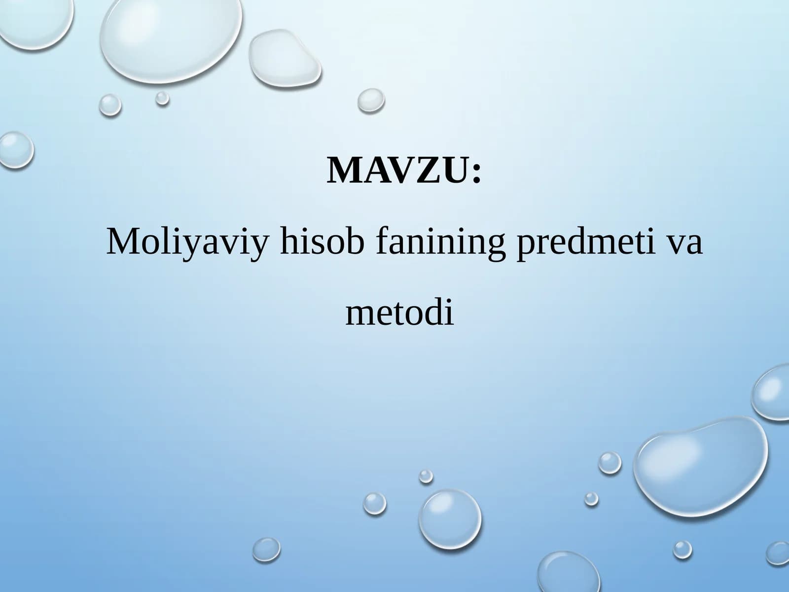 Moliyaviy hisob fanining predmeti va metodi