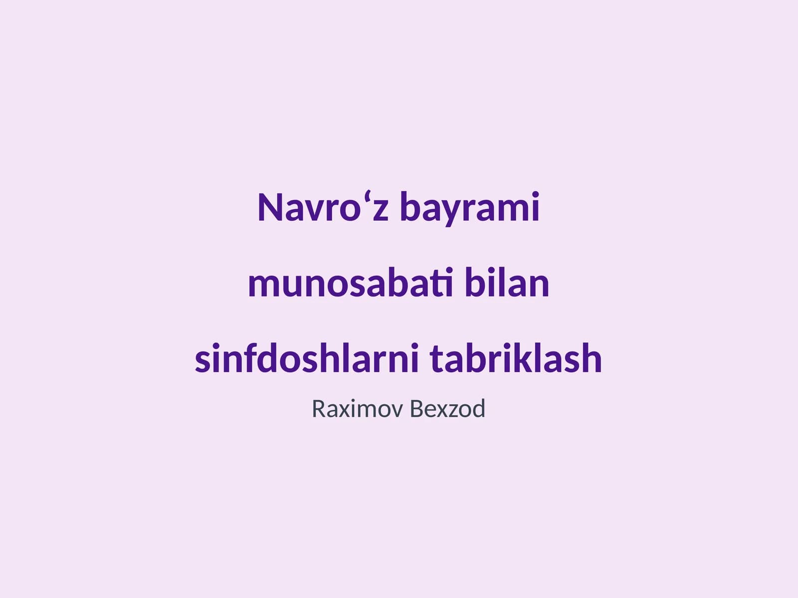 Navroʻz bayrami munosabati bilan sinfdoshlarni tabriklash