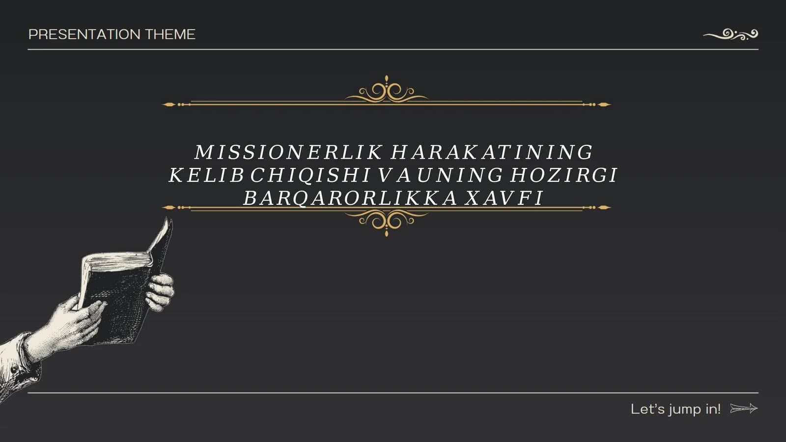 Missiyonerlik harakatining paydo bo'lish sabablari