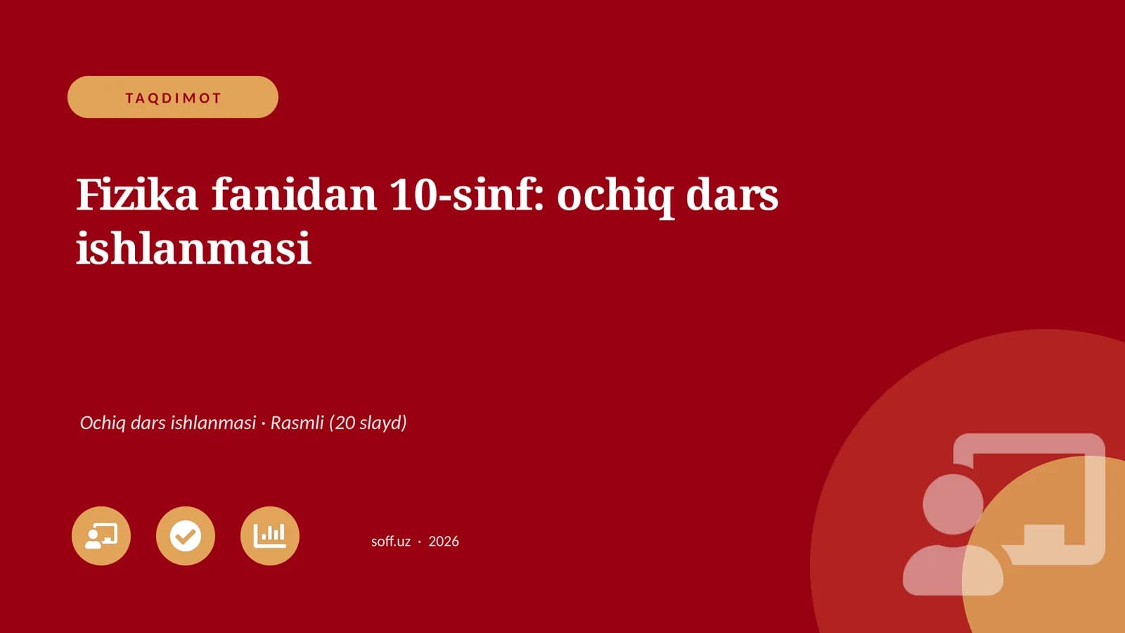 Fizika fanidan 10-sinf: ochiq dars ishlanmasi