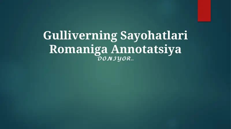 Gulliverning Sayohatlari Romaniga Annotatsiya