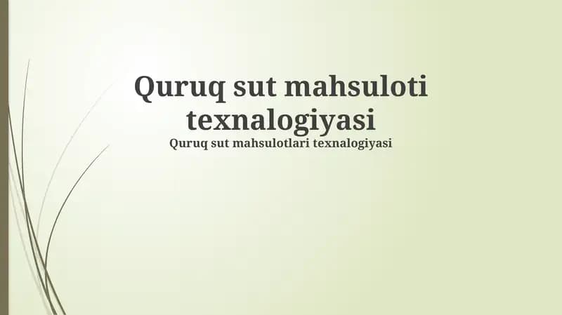 Quruq Sut Mahsulotlari Texnalogiyasi