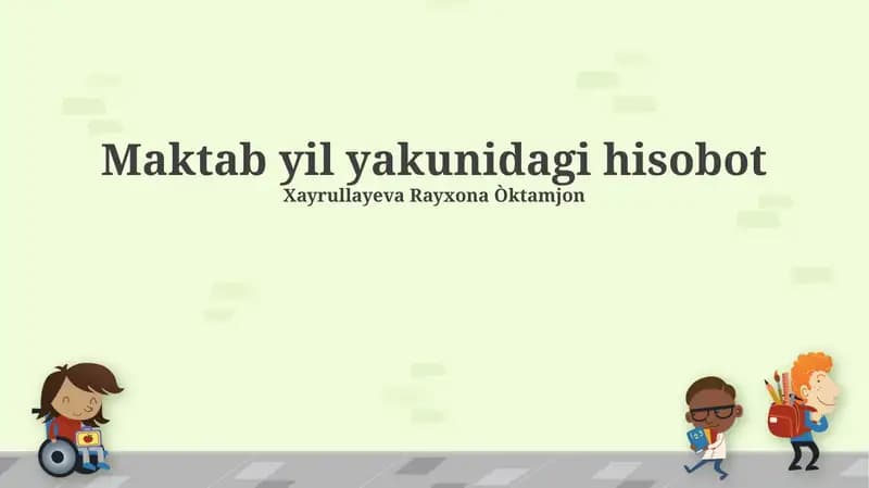 Maktab yil yakunidagi hisobot